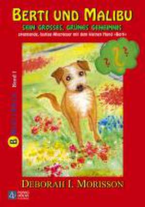 Berti und Malibu de Deborah I. Morisson