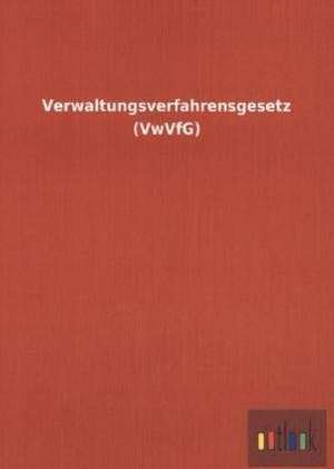 Verwaltungsverfahrensgesetz (VwVfG) de Outlook Verlag