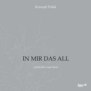 IN MIR DAS ALL de Konrad Polak