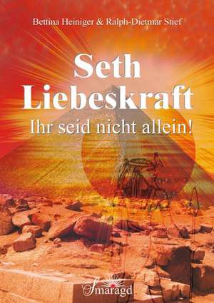 Heiniger, B: Seth - Liebeskraft