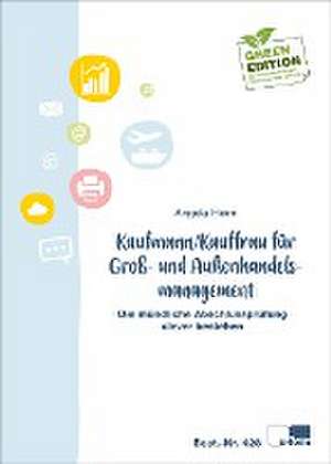 Kaufmann/Kauffrau für Groß- und Außenhandelsmanagement de Angela Heim