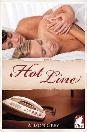 Hot Line de Alison Grey