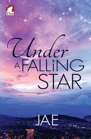 Under a Falling Star de Jae