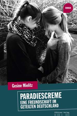 Paradiescreme de Gesine Mielitz