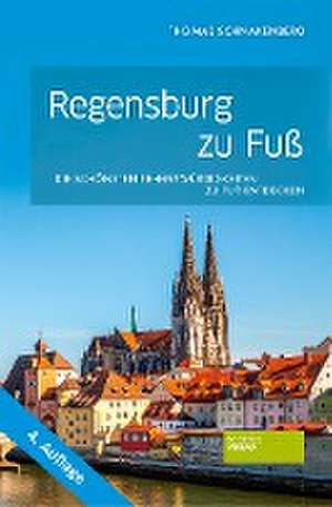 Regensburg zu Fuß de Thomas Schnakenberg