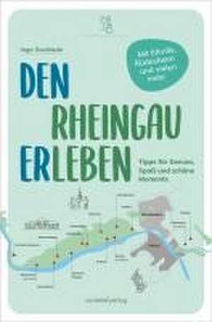 Den Rheingau erleben de Ingo Swoboda