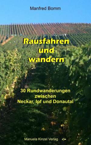 Rausfahren und wandern de Manfred Bomm