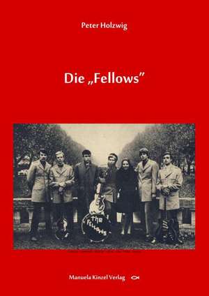 Die Fellows de Peter Holzwig