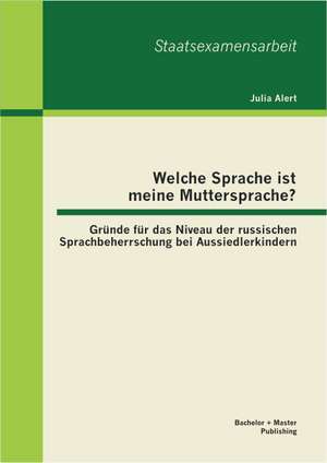 Welche Sprache Ist Meine Muttersprache? Grunde Fur Das Niveau Der Russischen Sprachbeherrschung Bei Aussiedlerkindern: Berechnung Und Entwurf Einer N-Stufigen Radialpumpe de Julia Alert