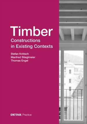 Timber Constructions in Existing Contexts de Thomas Engel