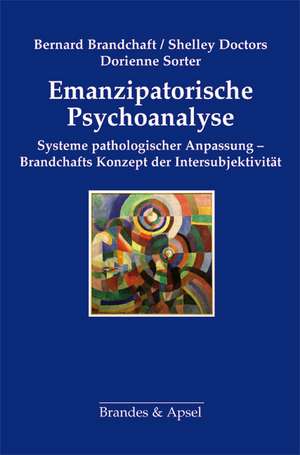 Emanzipatorische Psychoanalyse de Bernard Brandchaft