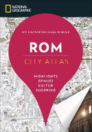 NATIONAL GEOGRAPHIC City-Atlas Rom de Assia Rabinowitz