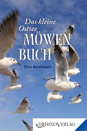 Das kleine Ostseemöwen-Buch de Rico Nestmann