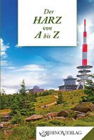 Der Harz von A bis Z de Klaus Schröter