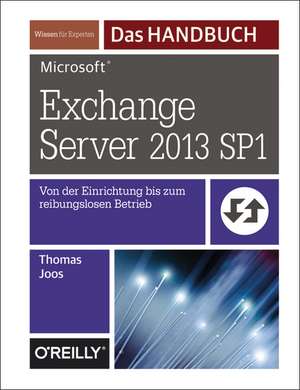 Microsoft Exchange Server 2013 SP1 de Thomas Joos