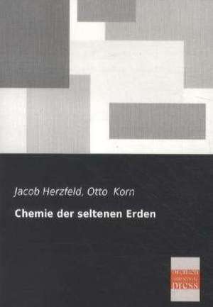 Chemie der seltenen Erden de Jacob Herzfeld