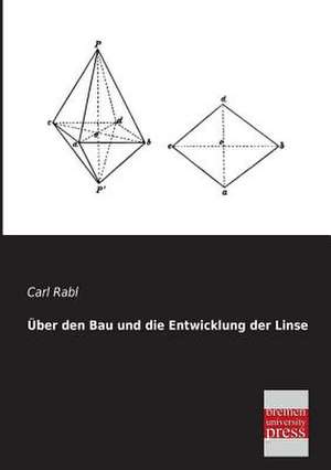 Über den Bau und die Entwicklung der Linse de Carl Rabl