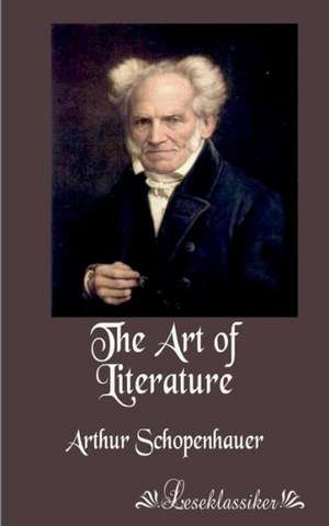 The Art of Literature de Arthur Schopenhauer