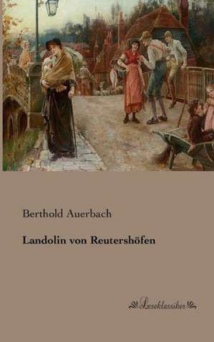 Landolin von Reutershöfen de Berthold Auerbach