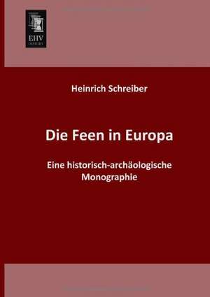 Die Feen in Europa de Heinrich Schreiber