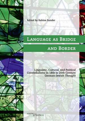 Language as Bridge and Border de Sabine Sander