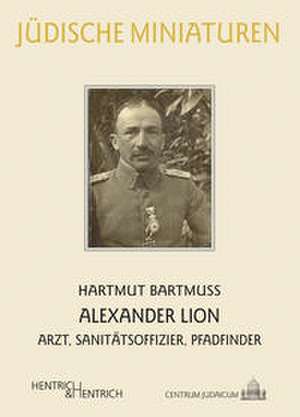 Alexander Lion de Hartmut Bartmuß