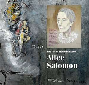 The Art of Remembrance: Alice Salomon de Dessa