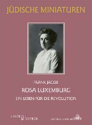 Rosa Luxemburg de Frank Jacob