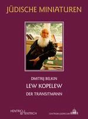 Lew Kopelew de Dmitrij Belkin