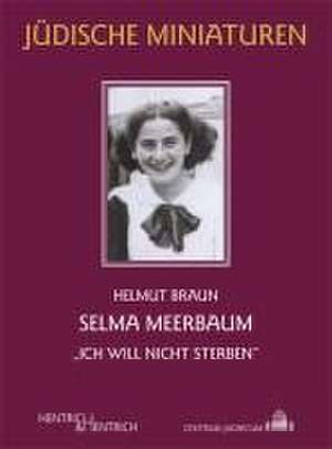 Selma Meerbaum de Helmut Braun