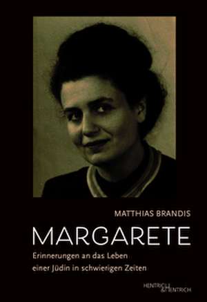 Margarete de Matthias Brandis