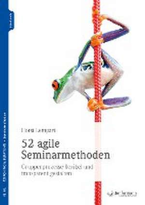 52 agile Seminarmethoden de Horst Lempart