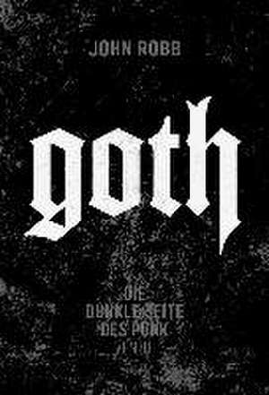 Goth de John Robb