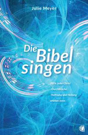 Die Bibel singen de Julie Meyer