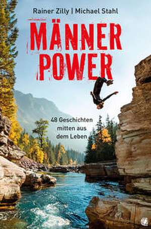 Männer-Power de Rainer Zilly