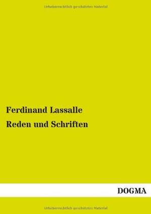 Reden und Schriften de Ferdinand Lassalle