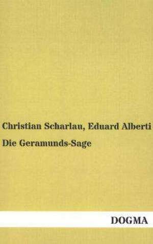 Die Geramunds-Sage de Christian Scharlau