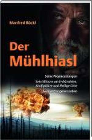 Der Mühlhiasl de Manfred Böckl