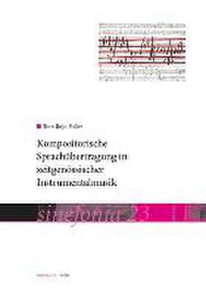 Kompositorische Sprachübertragung in zeitgenössischer Instrumentalmusik de Tom Rojo Poller