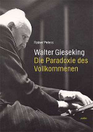 Walter Gieseking de Rainer Peters