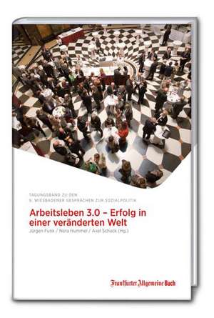 Arbeitsleben 3.0 - Erfolg in einer veränderten Welt de Nora Hummel