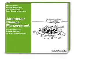 Abenteuer Change Management de Manfred Höfler