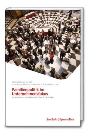 Familienpolitik im Unternehmensfokus de Jürgen Funk