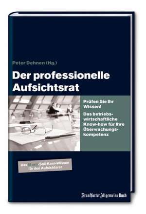 Der professionelle Aufsichtsrat de Peter H. Dehnen