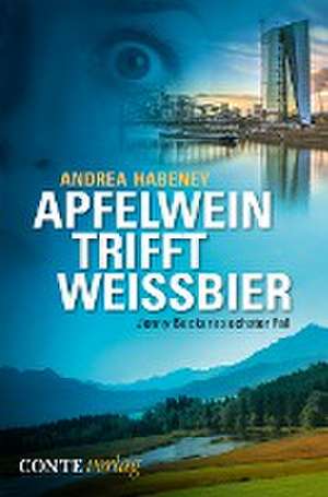 Apfelwein trifft Weißbier de Andrea Habeney