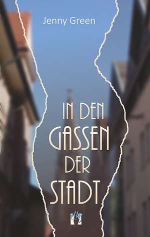 In den Gassen der Stadt de Jenny Green