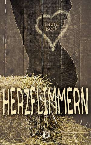 Herzflimmern de Laura Beck