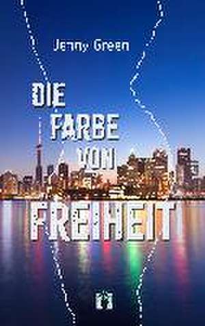 Die Farbe von Freiheit de Jenny Green