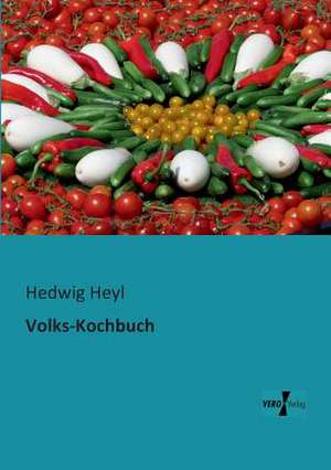 Volks-Kochbuch de Hedwig Heyl