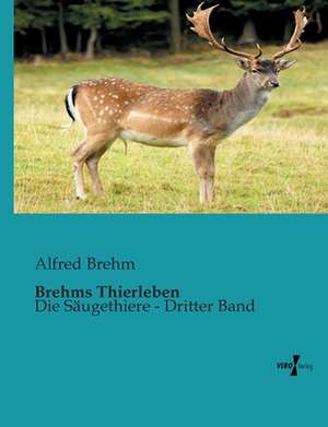 Brehms Thierleben de Alfred Brehm